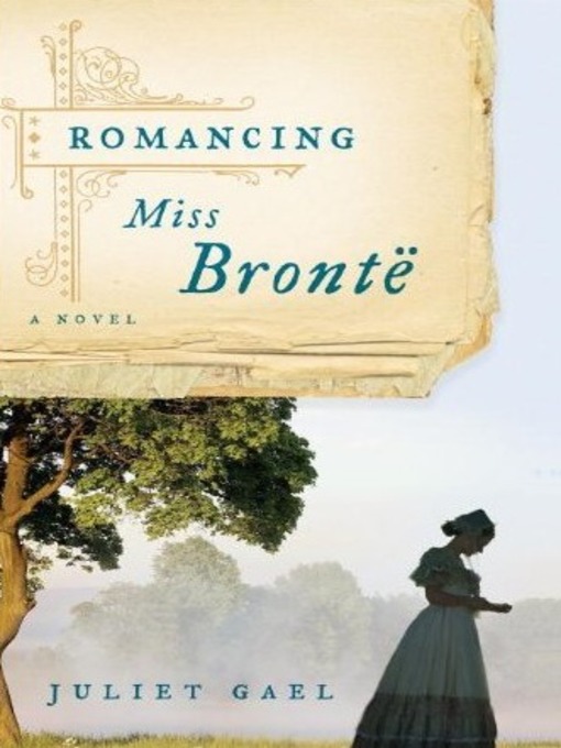 Title details for Romancing Miss Bronte by Juliet Gael - Wait list